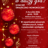 KONCERT ŚWIĄTECZNO-NOWOROCZNY "Co nam w duszy gra?"