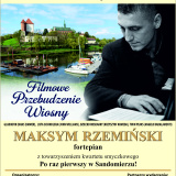 Filmowe przebudzenie wiosny – koncert muzyki filmowej Maksyma Rzemińskiego w Sandomierzu