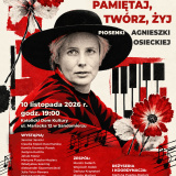 Koncert „Pamiętaj, twórz, żyj”. Piosenki Agnieszki Osieckiej