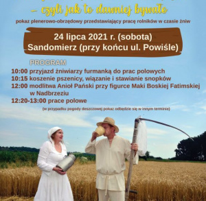 Staropolskie żniwa w Nadbrzeziu – czyli jak to dawniej bywało