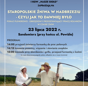 Staropolskie żniwa w Nadbrzeziu - czyli jak to dawniej było