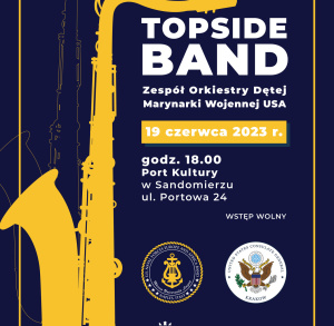 Topside Band. Zespół Orkiestry Dętej Marynarki Wojennej USA w Sandomierzu