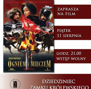 Projekcja filmu „Ogniem i mieczem” na dziedzińcu Zamku Królewskiego  w Sandomierzu