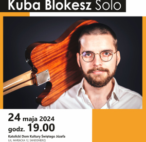 Koncert Kuba Blokesz Solo pt. "Kaczmarski. 20 lat ciszy"