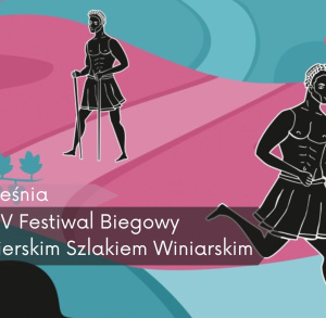 IV Festiwal Biegowy Sandomierskim Szlakiem Winiarskim