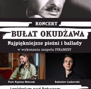 Koncert „Najpiękniejsze pieśni i ballady Bułata Okudżawy” zespołu PIRAMIDY