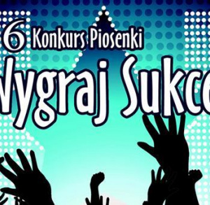 16. Konkur piosenki "Wygraj Sukces"