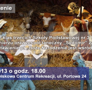 Boże Narodzenie jest wśród nas - przedstawienie