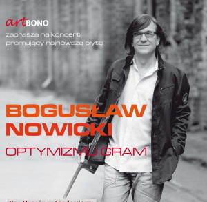 Koncert Bogusława Nowickiego
