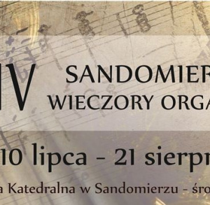 XXIV Sandomierskie Wieczory Organowe