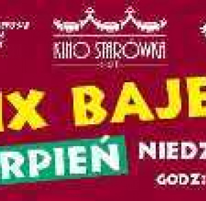 Mix bajek w Kinie Starówka