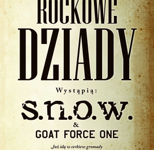 Rockowe Dziady - koncert s.n.o.w i GOAT FORCE ONE