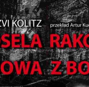 Spektakl "Josela Rakowera rozmowa z Bogiem"