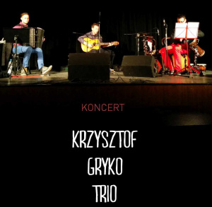 Muzyka na Starówce - "Krzysztof Gryko Trio"