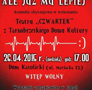 Spektakl teatralny pt. "Mąż zmarł, ale już mu lepiej"