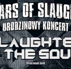 Koncert Slaughter Of The Souls.