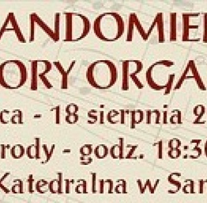 „XXI Sandomierskie Wieczory Organowe”
