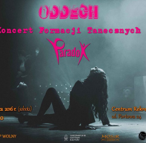 Oddech koncert formacji tanecznych Paradox