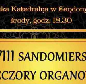 "XXVIII Sandomierskie Wieczory Organowe"