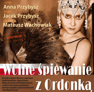 "Wolne śpiewanie z Ordonką..."