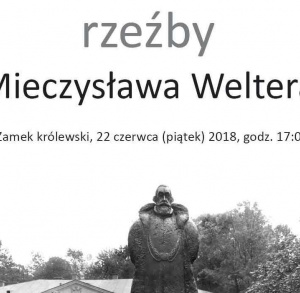 Wernisaż wystawy rzeźby MIeczysława Weltera