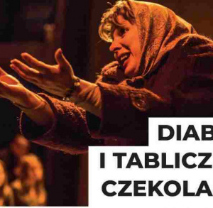 Spektakl teatralny pt. „Diabeł i tabliczka czekolady”