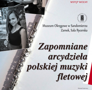 Koncert "Zapomniane arcydzieła polskiej muzyki fletowej"