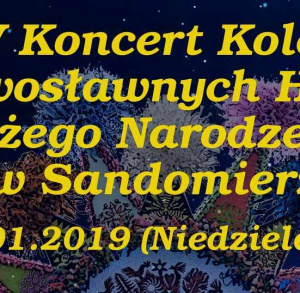 Koncert Kolęd i Prawosławnych Hymnów Bożego Narodzenia w Sandomierzu
