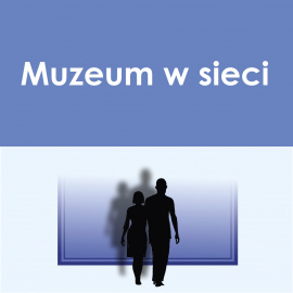 Muzeum Okręgowe w Sandomierzu działa i udostępnia swoje zbiory w sieci