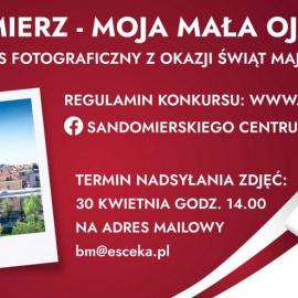 Konkurs fotograficzny pn. „Sandomierz - moja mała Ojczyzna”