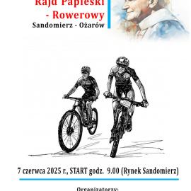Rodzinny Rajd Rowerowy "Rowerem z Ojcem Świętym"