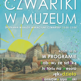 Lato w Zamku - Czwartki w Muzeum oraz Półkolonie