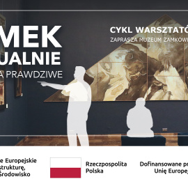 Zamek wirtualnie - spotkania prawdziwe – październikowa edycja warsztatów online (FEnIKS) w Muzeum Zamkowym w Sandomierzu (2-30.10.2025)