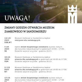 Zmiana godzin otwarcia oraz dni bezpłatnego zwiedzania Muzeum Zamkowego w Sandomierzu w miesiącu listopadzie 2025 r.
