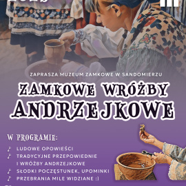 Etnograficzne Warsztaty Andrzejkowe - 29.11.2025 w Zamku Królewskim w Sandomierzu