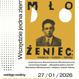 Spotkanie pt. „Wszędzie jedna ziemia”, poświęcone twórczości Stanisława Młodożeńca
