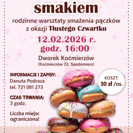 Nadziane smakiem - warsztaty smażenia pączków z okazji Tłustego Czwartku