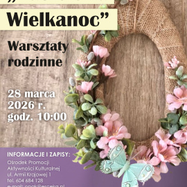 Pastelowa Wielkanoc.  Rodzinne warsztaty rękodzielnicze