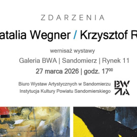 Wernisaż wystawy Natalii Wegner i Krzysztofa Ryfy pt. „Zdarzenia”