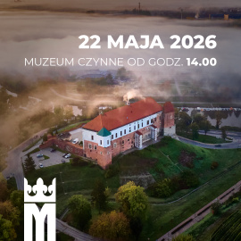 Informacja o zmianie godzin otwarcia Muzeum Zamkowego w Sandomierzu w dniu 22 maja 2026 r. (piątek)