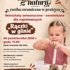 „Rączki w glinie” – warsztaty sensoryczno-ceramiczne dla najmłodszych