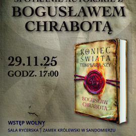 Koniec świata Templariuszy - spotkanie autorskie z Bogusławem Chrabotą